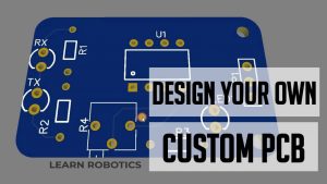 make your own custom pcbs from circuits