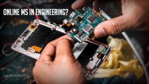 Should you get an online Master's Degree in Engineering? The pro's and con's to online degrees.
